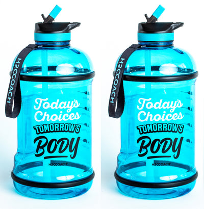 H2OCOACH - Today's Choices - Tomorrow's Body Half Gallon Water Bottle - w. Straw - 85 oz