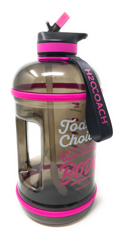 H2OCOACH - Today's Choices - Tomorrow's Body Half Gallon Water Bottle - w. Straw - 85 oz